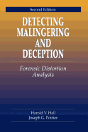 Detecting Malingering and Deception: Forensic Distortion Analysis, Second Edition