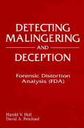 Detecting Malingering and Deception: Forensic Distortion Analysis, Second Edition - Pritchard, David A, and Poirier, Joseph, and Hall, Harold V