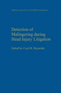 Detection of Malingering During Head Injury Litigation