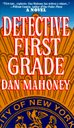 Detective First Grade - Mahoney, Dan