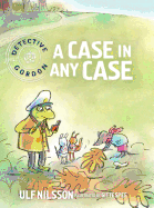 Detective Gordon: A Case in Any Case