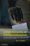 Determinants of Democratization: Explaining Regime Change in the World, 1972-2006