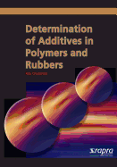 Determination of Additives in Polymers and Rubbers