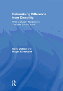 Determining Difference from Disability: What Culturally Responsive Teachers Should Know
