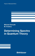Determining spectra in quantum theory