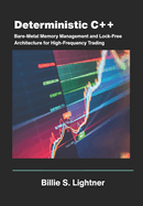 Deterministic C++: Bare-Metal Memory Management and Lock-Free Architecture for High-Frequency Trading.