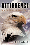 Deterrence: An Enduring Strategy