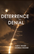 Deterrence by Denial: Theory and Practice