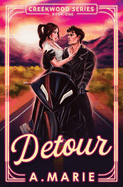 Detour: A Creekwood Novel