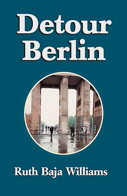 Detour Berlin - Williams, Ruth Baja