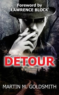 Detour - Block, Lawrence (Introduction by), and Goldsmith, Martin M