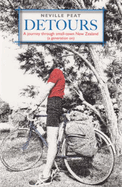 Detours: A Journey Through Small-Town New Zealand (a Generation On)