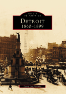 Detroit: 1860-1899