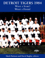 Detroit Tigers 1984: What a Start! What a Finish!