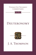 Deuteronomy: An Introduction and Commentary - Thompson, J A