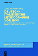 Deutsch-Italienische Lexikographie VOR 1900