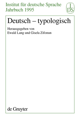 Deutsch - Typologisch - Lang, Ewald (Editor), and Zifonun, Gisela (Editor)