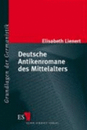Deutsche Antikenromane Des Mittelalters