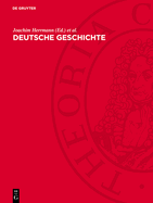 Deutsche Geschichte: In 10 Kapiteln