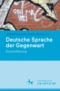 Deutsche Sprache Der Gegenwart: Eine Einf?hrung