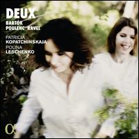Deux - Patricia Kopatchinskaja (violin); Polina Leschenko (piano)