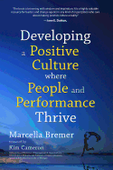 Developing a Positive Culture Where People and Performance Thrive