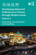 Developing Advanced Proficiency in Chinese Through Modern Issues Volume 2