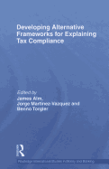 Developing Alternative Frameworks for Explaining Tax Compliance