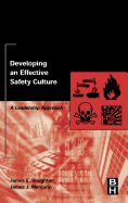 Developing an Effective Safety Culture: A Leadership Approach