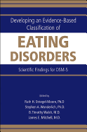 Developing an Evidence-Based Classification of Eating Disorders: Scientific Findings for DSM-5
