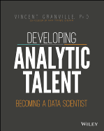 Developing Analytic Talent: Becoming a Data Scientist