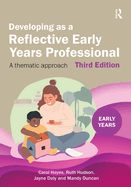 Developing as a Reflective Early Years Professional: A Thematic Approach