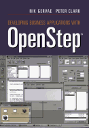 Developing Business Applications with OpenStep(TM)