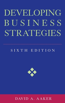 Developing Business Strategies - Aaker, David A