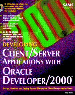 Developing Client Server Applications W/ Oracle Developer/2000