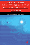Developing Countries and the Global Financial System