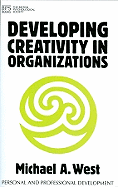Developing Creativity in Organisations