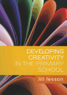 Developing Creativity in the Primary School