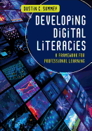Developing Digital Literacies: A Framework for Professional Learning