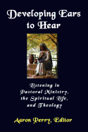 Developing Ears to Hear