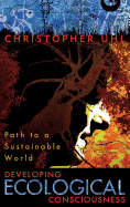 Developing Ecological Consciousness: Paths to a Sustainable Future