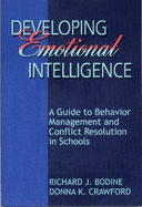 Developing Emotional Intelligence: A Guide to Behavior Management and Conflict Resolution in Schools