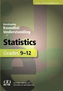 Developing Essential Understanding of Statistics for Teaching Mathematics in Grades 9-12