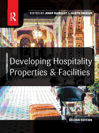 Developing Hospitality Properties and Facilities