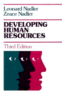 Developing Human Resources: Concepts and a Model - Nadler, Leonard, and Nadler, Zeace
