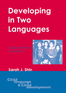 Developing in Two Languages: Korean Children in America