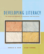 Developing Literacy: An Integrated Approach to Assessment and Instruction