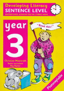 Developing Literacy: Sentence Level: Year 3: Sentence-Level Activities for the Literacy Hour - Barker, Ray, and Moorcroft, Christine