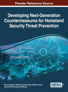 Developing Next-Generation Countermeasures for Homeland Security Threat Prevention