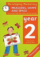Developing numeracy : measures, shape and space : activities for the daily maths lesson. Year 2